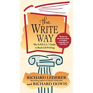 Lederer, Richard The Write Way: The Spell Guide to Good Grammar and Usage (Society for the Preservation of English Language and Literature) Lederer, Richard The Write Way: The Spell Guide to Good Grammar and Usage (Society for the Preservation of English Language and Literature)