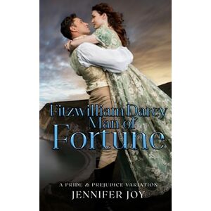 Joy, Jennifer Fitzwilliam Darcy, Man of Fortune: A Pride & Prejudice Variation (Dimensions of Darcy) Joy, Jennifer Fitzwilliam Darcy, Man of Fortune: A Pride & Prejudice Variation (Dimensions of Darcy)