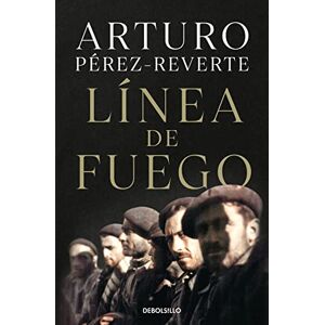 Pérez-Reverte, Arturo Línea de fuego (Best Seller) Pérez-Reverte, Arturo Línea de fuego (Best Seller)