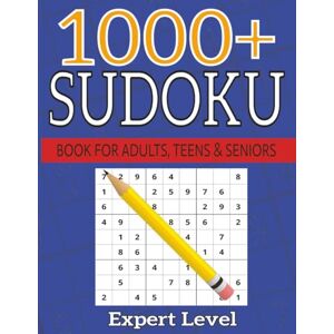 Ball, Gavin 1000+ Sudoku Puzzle Book: A Book With More Than 1000 Sudoku Puzzles from Expert Level for Adults, Teens, and Seniors Ball, Gavin 1000+ Sudoku Puzzle Book: A Book With More Than 1000 Sudoku Puzzles from Expert Level for Adults, Teens, and Seniors