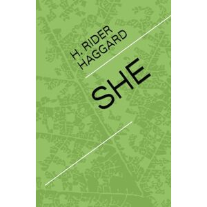 HAGGARD, H. RIDER SHE HAGGARD, H. RIDER SHE