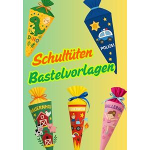 Michel, Marion Schultüten Bastelvorlagen: 1 Rohling 22 unterschiedliche Motive für jedes Kind was dabei. Tiere, Berufe, Fantasie Anleitung mit Kopiervorlagen Michel, Marion Schultüten Bastelvorlagen: 1 Rohling 22 unterschiedliche Motive für jedes Kind was dabei. Tiere, Berufe, Fantasie Anleitung mit Kopiervorlagen