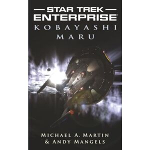 Martin, Michael A. Kobayashi Maru: Enterprise: Kobayashi Maru (Star Trek: Enterprise) Martin, Michael A. Kobayashi Maru: Enterprise: Kobayashi Maru (Star Trek: Enterprise)