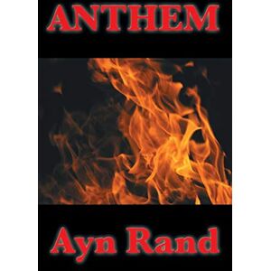 Rand, Ayn Anthem Rand, Ayn Anthem