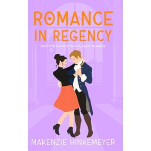 Hinkemeyer, Makenzie Romance In Regency: 1 (Once Upon A Letter) Hinkemeyer, Makenzie Romance In Regency: 1 (Once Upon A Letter)