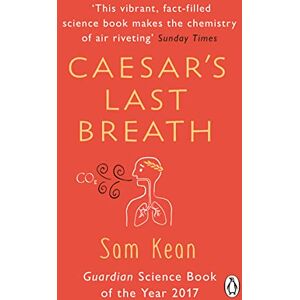 Kean, Sam Caesar's Last Breath: The Epic Story of The Air Around Us Kean, Sam Caesar's Last Breath: The Epic Story of The Air Around Us