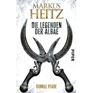 Heitz, Markus Die Legenden der Albae 03. Dunkle Pfade Heitz, Markus Die Legenden der Albae 03. Dunkle Pfade