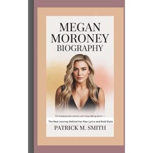 M. Smith, Patrick MEGAN MORONEY BIOGRAPHY: The Breakout Star Country Can’t Stop Talking About — The Real Journey Behind Her Raw Lyrics and Bold Style M. Smith, Patrick MEGAN MORONEY BIOGRAPHY: The Breakout Star Country Can’t Stop Talking About — The Real Journey Behind Her Raw Lyrics and Bold Style