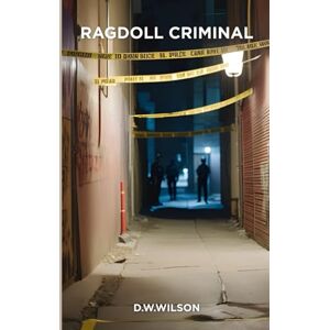 Wilson RAGDOLL CRIMINAL Wilson RAGDOLL CRIMINAL