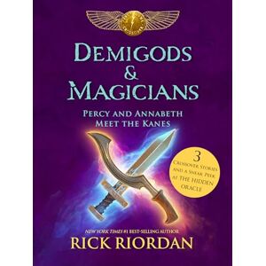 Riordan, Rick Demigods & Magicians: Percy and Annabeth Meet the Kanes Riordan, Rick Demigods & Magicians: Percy and Annabeth Meet the Kanes