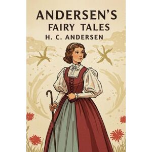 ANDERSEN, H. C. ANDERSEN'S FAIRY TALES ANDERSEN, H. C. ANDERSEN'S FAIRY TALES