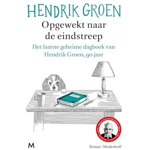 Groen, Hendrik Opgewekt naar de eindstreep: het laatste geheime dagboek van Hendrik Groen, 90 jaar : roman Groen, Hendrik Opgewekt naar de eindstreep: het laatste geheime dagboek van Hendrik Groen, 90 jaar : roman