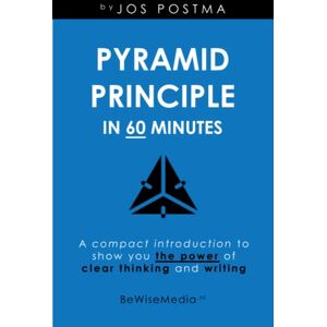 JOS Pyramid Principle in 60 minutes: A compact introduction to show you the power of clear thinking and writing. JOS Pyramid Principle in 60 minutes: A compact introduction to show you the power of clear thinking and writing.