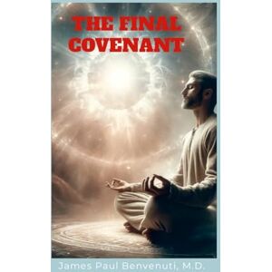 Benvenuti M D, James Paul The Final Covenant Benvenuti M D, James Paul The Final Covenant