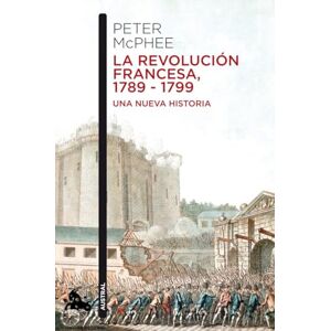 Macphee, Peter La Revolución francesa, 1789-1799 Macphee, Peter La Revolución francesa, 1789-1799
