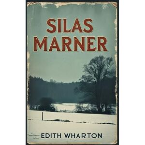 Eliot, George Silas Marner Eliot, George Silas Marner