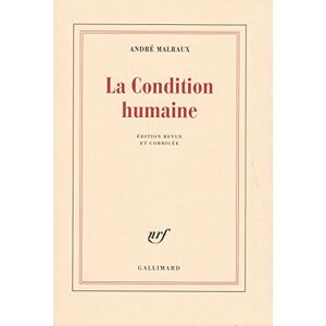 Malraux, André La Condition humaine Malraux, André La Condition humaine