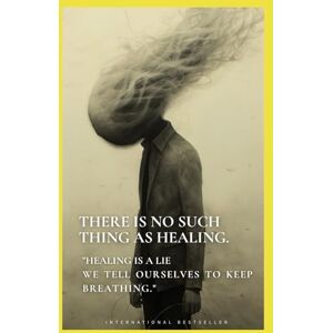 Wattson, Jane There Is No Such Thing as Healing": The most thought-provoking and powerful novel of 2025, a perfect gift for those exploring the complexities of healing and self-discovery! Wattson, Jane There Is No Such Thing as Healing": The most thought-provoking and powerful novel of 2025, a perfect gift for those exploring the complexities of healing and self-discovery!