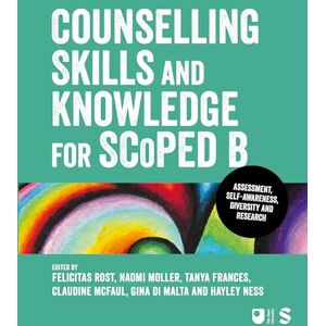 Allied Counselling Skills and Knowledge for SCoPEd B: Diversity, Self-awareness, Assessment and Research Allied Counselling Skills and Knowledge for SCoPEd B: Diversity, Self-awareness, Assessment and Research