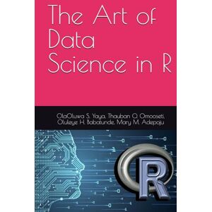 S. Yaya, OlaOluwa The Art of Data Science in R S. Yaya, OlaOluwa The Art of Data Science in R