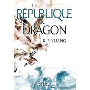 Kuang, Rebecca F. La Guerre du pavot Livre 02 La République du Dragon (broché) (02) Kuang, Rebecca F. La Guerre du pavot Livre 02 La République du Dragon (broché) (02)