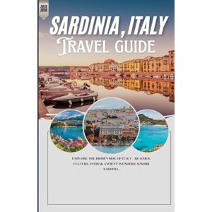 Eshan, Aydin W. SARDINIA, ITALY: Explore the Hidden Side of Italy – Beaches, Culture, Food & Ancient Wonders Across Sardinia. Eshan, Aydin W. SARDINIA, ITALY: Explore the Hidden Side of Italy – Beaches, Culture, Food & Ancient Wonders Across Sardinia.