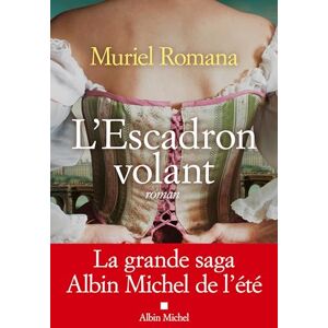 Romana, Muriel L'Escadron volant tome 1 Romana, Muriel L'Escadron volant tome 1