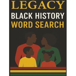 evers, cece LEGENDARY BLACK HISTORY WORD SEARCH: Celebrating the Icons who shaped our legacy Discover the word, Remember the Leaders, Honor the journey A ... Culture, and Greatness Through the Ages evers, cece LEGENDARY BLACK HISTORY WORD SEARCH: Celebrating the Icons who shaped our legacy Discover the word, Remember the Leaders, Honor the journey A ... Culture, and Greatness Through the Ages