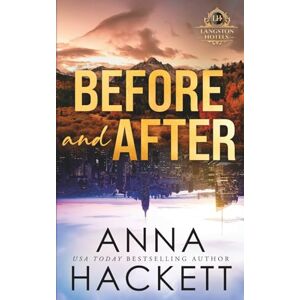 Hackett, Anna Before and After: Special Edition (Langston Hotels) Hackett, Anna Before and After: Special Edition (Langston Hotels)