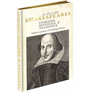 Shakespeare, William Shakespeare's First Folio Journal: Published According to the True Original Copies Shakespeare, William Shakespeare's First Folio Journal: Published According to the True Original Copies
