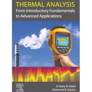 Ebeid, El-Zeiny Thermal Analysis: From Introductory Fundamentals to Advanced Applications Ebeid, El-Zeiny Thermal Analysis: From Introductory Fundamentals to Advanced Applications