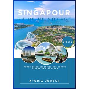 Jordan, Atoria Singapour Guide de voyage 2026 Jordan, Atoria Singapour Guide de voyage 2026