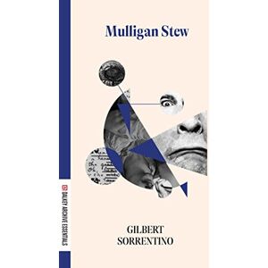 Sorrentino, Gilbert Mulligan Stew (Dalkey Archive Essentials) Sorrentino, Gilbert Mulligan Stew (Dalkey Archive Essentials)
