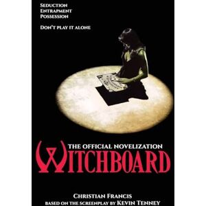 Francis, Christian Witchboard: The Official Novelization Francis, Christian Witchboard: The Official Novelization