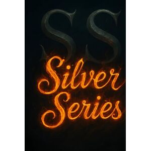Goland, JD Silver Series Omnibus: The Complete Silver Series Special Edition Goland, JD Silver Series Omnibus: The Complete Silver Series Special Edition