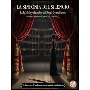 Alarte Duart, Jose Maria Lady Molly La Sinfonía del Silencio Alarte Duart, Jose Maria Lady Molly La Sinfonía del Silencio