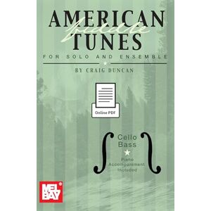 Duncan, Craig American Fiddle Tunes for Solo & Ensemble Cello Bass: Includes Online Audio Duncan, Craig American Fiddle Tunes for Solo & Ensemble Cello Bass: Includes Online Audio