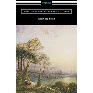 Gaskell, Elizabeth North and South (with an Introduction by Adolphus William Ward) Gaskell, Elizabeth North and South (with an Introduction by Adolphus William Ward)