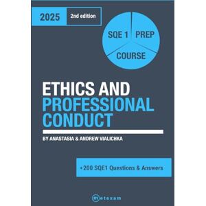 Vialichka, Andrew Ethics and Professional Conduct.: 2025. 2nd Edition. SQE 1 Prep Course (SQE 1 Law. 2nd Edition) Vialichka, Andrew Ethics and Professional Conduct.: 2025. 2nd Edition. SQE 1 Prep Course (SQE 1 Law. 2nd Edition)