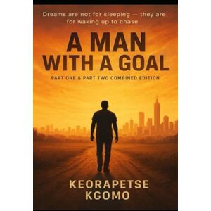 Kgomo, Keorapetse Piet A Man With A Goal & A man living his goal: Dreams are not for sleeping they are for waking up to chase. Kgomo, Keorapetse Piet A Man With A Goal & A man living his goal: Dreams are not for sleeping they are for waking up to chase.