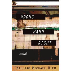 Ried, William Michael Wrong Hand Right Ried, William Michael Wrong Hand Right