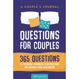LovityNote Questions for Couples: A Journal: 365 Questions to Encourage Meaningful Conversations and Nourish Your Relationship LovityNote Questions for Couples: A Journal: 365 Questions to Encourage Meaningful Conversations and Nourish Your Relationship