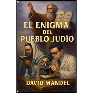 Mandel, David El Enigma del Pueblo Judio Mandel, David El Enigma del Pueblo Judio