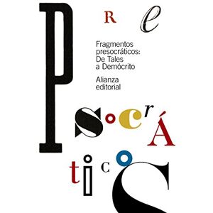 Varios Fragmentos presocráticos: De Tales a Demócrito (El libro de bolsillo Clásicos de Grecia y Roma) Varios Fragmentos presocráticos: De Tales a Demócrito (El libro de bolsillo Clásicos de Grecia y Roma)