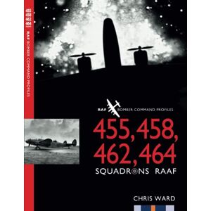 Ward, Chris 455, 458, 462, 464 Squadrons RAAF: RAF Bomber Command Profiles: RAF Bomber Command Squadron Profiles: 25 Ward, Chris 455, 458, 462, 464 Squadrons RAAF: RAF Bomber Command Profiles: RAF Bomber Command Squadron Profiles: 25