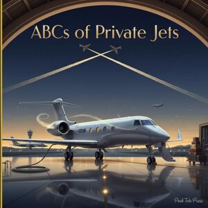 Tots, Posh ABCs of Private Jets: Teaching Toddlers Aerodynamics Before They Can Walk (ABCs for Distinguished Tots) Tots, Posh ABCs of Private Jets: Teaching Toddlers Aerodynamics Before They Can Walk (ABCs for Distinguished Tots)