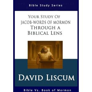 Liscum, David Jacob-Words of Mormon Through a Biblical Lens Liscum, David Jacob-Words of Mormon Through a Biblical Lens