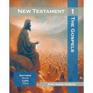 Xaibe Publishing New Testament Volume 1: The Gospels: Matthew, Mark, Luke and John Xaibe Publishing New Testament Volume 1: The Gospels: Matthew, Mark, Luke and John