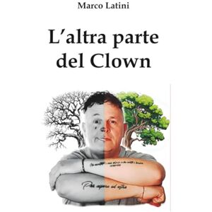 Latini, Marco L'altra parte del Clown Latini, Marco L'altra parte del Clown