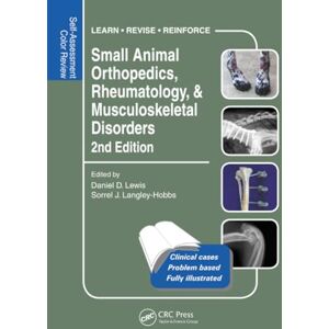 Small Animal Orthopedics, Rheumatology and Musculoskeletal Disorders: Self-Assessment Color Review 2nd Edition (Veterinary Self-Assessment Color Review Series) Small Animal Orthopedics, Rheumatology and Musculoskeletal Disorders: Self-Assessment Color Review 2nd Edition (Veterinary Self-Assessment Color Review Series)